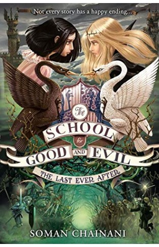 The Last Ever After: Book 3 (The School for Good and Evil) 